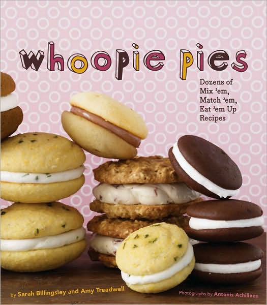 Whoopie Pies by Sarah Billingsley and Amy Treadwell